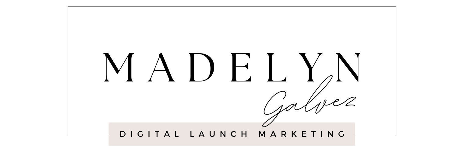 Madelyn Galvez Digital Launch Marketing